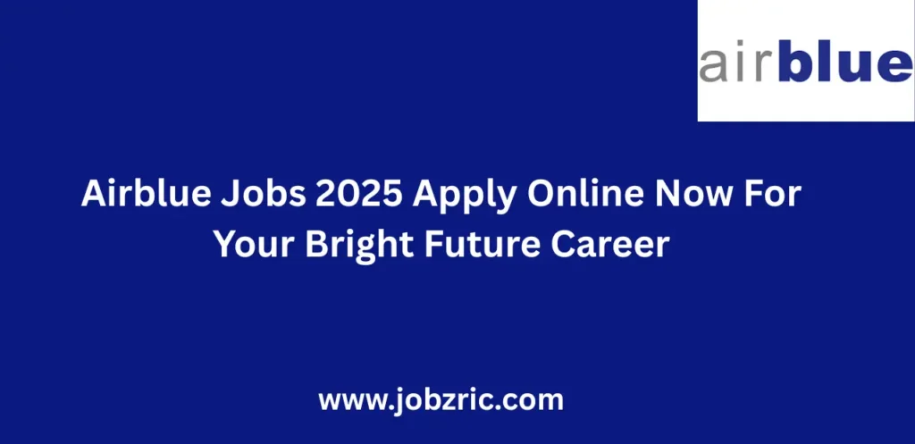 Airblue Jobs 2025 Apply Online Now For Your Bright Future Career